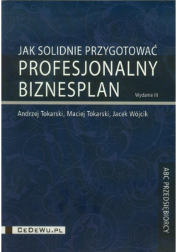Jak solidnie przygotować profesjonalny biznesplan