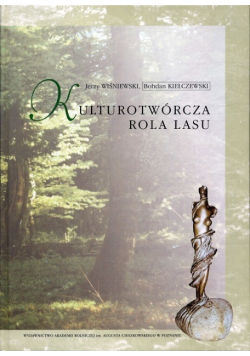 Kulturotwórcza rola lasu