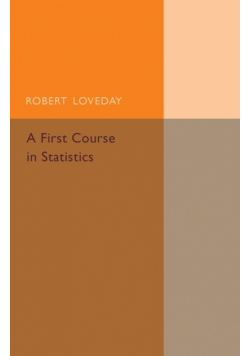 A First Course in Statistics