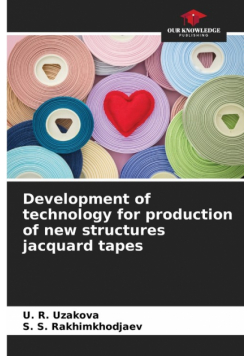 Development of technology for production of new structures jacquard tapes