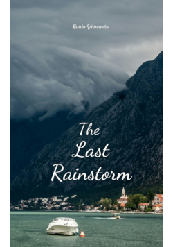 The Last Rainstorm