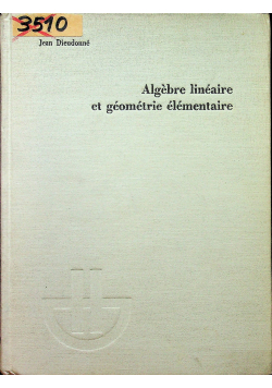 Algebre lineaire et geometrie elementaire