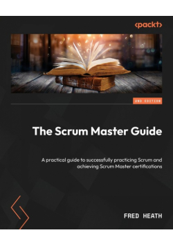 The Scrum Master Guide - Second Edition