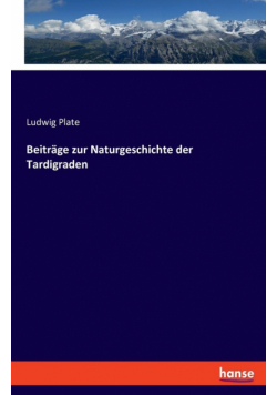 Beiträge zur Naturgeschichte der Tardigraden