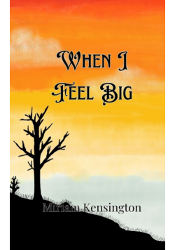 When I Feel Big