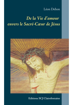 De la Vie d'amour envers le Sacré-Cœur de Jésus