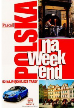 Przewodnik na weekend - Polska PASCAL