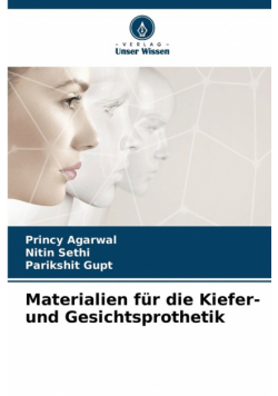 Materialien für die Kiefer- und Gesichtsprothetik