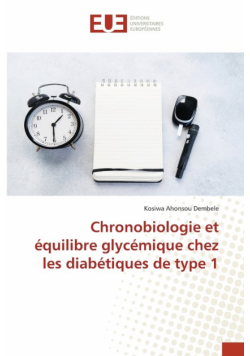Chronobiologie et équilibre glycémique chez les diabétiques de type 1