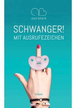 Schwanger! Mit Ausrufezeichen