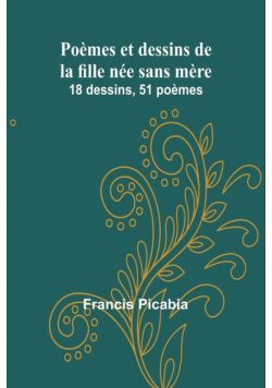 Poèmes et dessins de la fille née sans mère