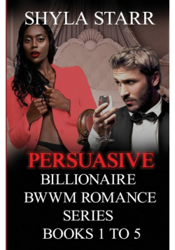 Persuasive Billionaire BWWM Romance Series - Books 1 to 5