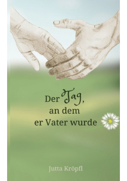 Der Tag, an dem er Vater wurde