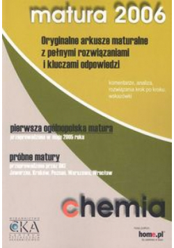 Chemia Matura 2006 Oryginalne arkusze maturalne z pełnymi rozwiązaniami i kluczami odpowiedzi
