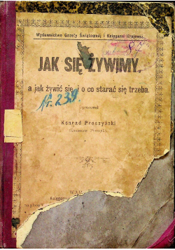 Jak się żywimy a jak żywić się i o co starać się trzeba 1901 r.