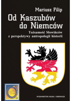 Filip Mariusz - Od Kaszubów do Niemców