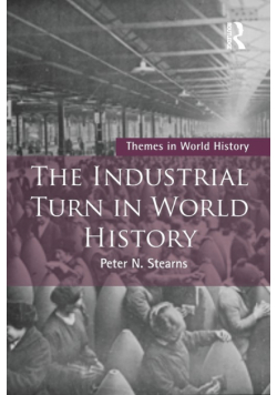 The Industrial Turn in World History