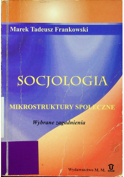 Socjologia mikrostruktury społeczne