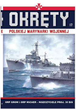 Okręty Polskiej Marynarki Wojennej 17 ORP Grom i ORP Wicher