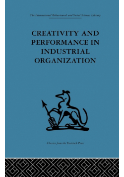 Creativity and Performance in Industrial Organization