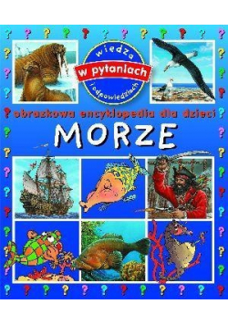 Obrazkowa encyklopedia dla dzieci Morze
