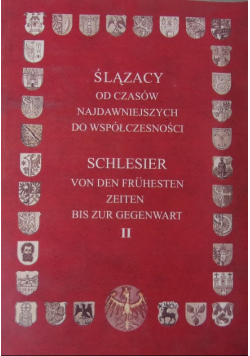 Ślązacy od czasów najdawniejszych do współczesnych Część II