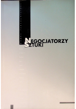 Negocjatorzy sztuki wobec rzeczywistości