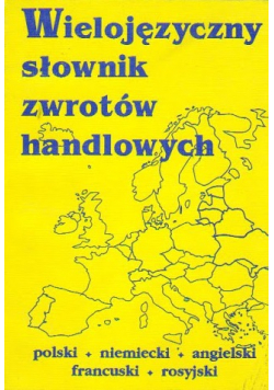 Wielojęzyczny słownik zwrotów handlowych