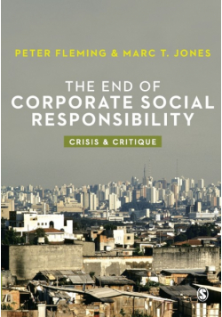 The End of Corporate Social Responsibility