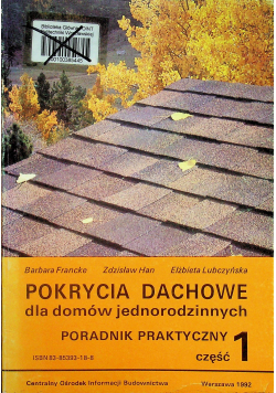 Pokrycia dachowe dla domów jednorodzinnych Poradnik praktyczny Część 1