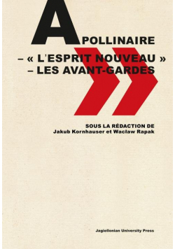Apollinaire - « l’esprit nouveau » - les avant-gardes