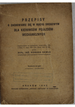 Przepisy o zachowaniu  się w ruchu  drogowym  dla kierowców pojazdów mechanicznych 1942 r.