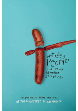 Hotdog People and Other Bitesize Sacrifices