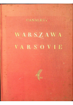 Warszawa w obrazach Bernarda Belotta Canaletta 1927 r