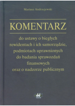 Komentarz do ustawy o biegłych rewidentach i ich samorządzie