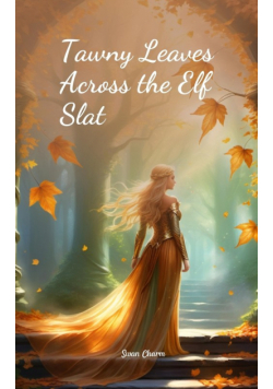 Tawny Leaves Across the Elf Slat