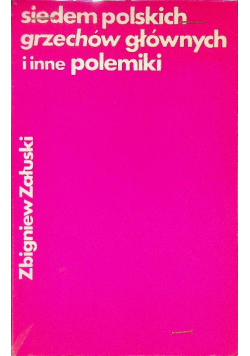 Siedem polskich grzechów głównych i inne polemiki
