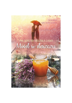 Miód w deszczu