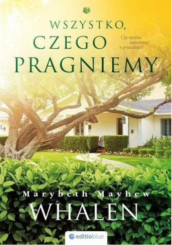 Wszystko czego pragniemy