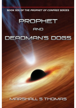 Prophet and Deadman's Dogs