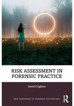 Risk Assessment in Forensic Practice