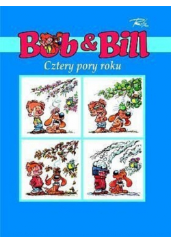 Bob & Bill Cztery pory roku