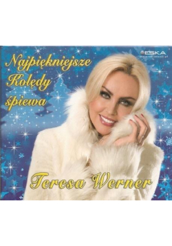 Najpiękniejsze kolędy śpiewa Teresa Werner CD