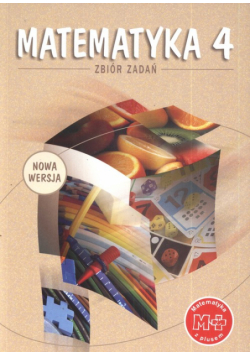 Matematyka z plusem 4 Zbiór zadań: Szkoła podstawowa