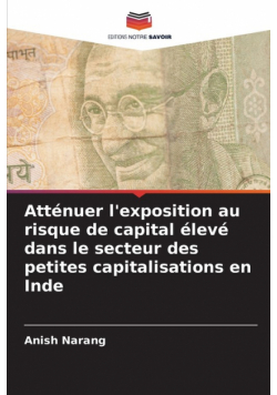 Atténuer l'exposition au risque de capital élevé dans le secteur des petites capitalisations en Inde