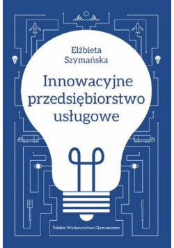 Innowacyjne przedsiębiorstwo usługowe