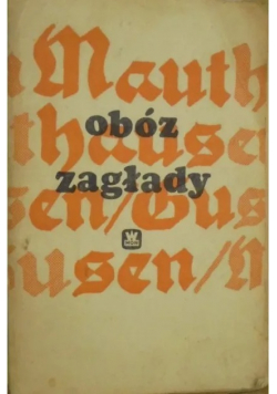 Mauthausen Gusen Obóz zagłady