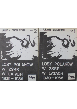 Losy Polaków w ZSRR w latach 1939  1986 2 tomy