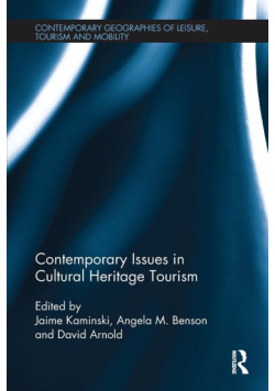 Contemporary Issues in Cultural Heritage Tourism