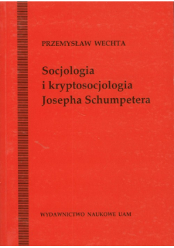 Socjologia i kryptosocjologia Josepha Shumpetera